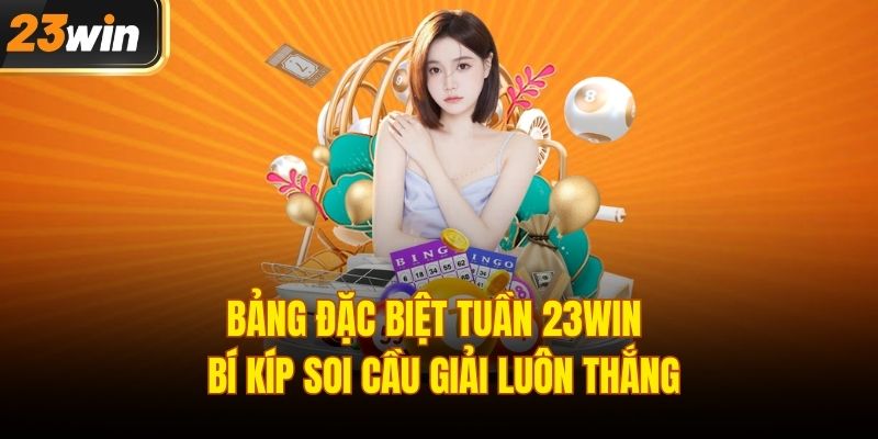 Bảng đặc biệt tuần